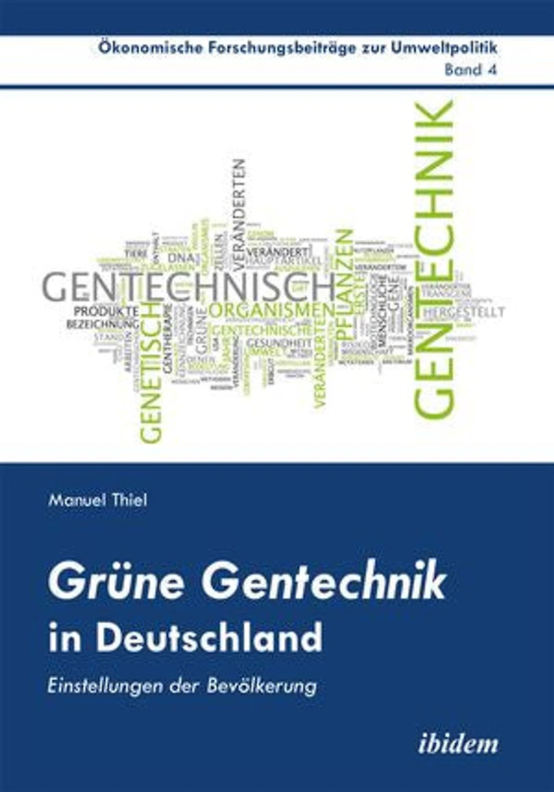 Grüne Gentechnik in Deutschland: Einstellungen der Bevölkerung