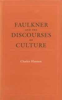 Faulkner and the Discourses of Culture