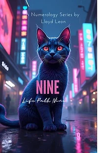 Nine: A Numerology Guide to Life Path Number 9