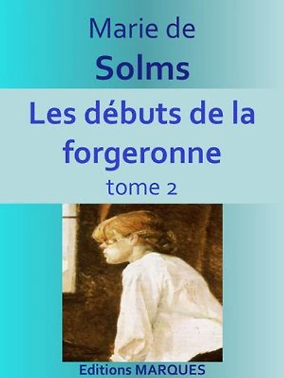 Les débuts de la forgeronne: tome 2