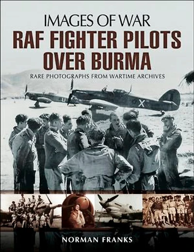 Raf Fighter Pilots Over Burma