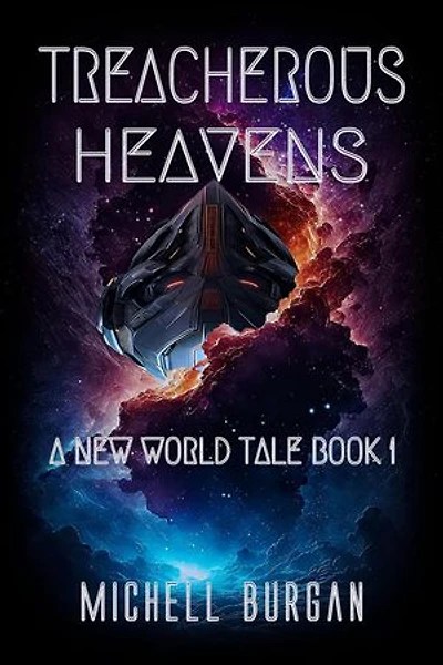Treacherous Heavens: A New World Tale, #1