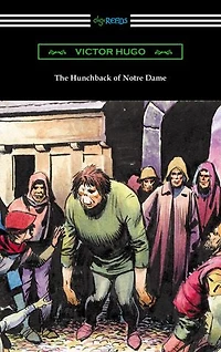 The Hunchback of Notre Dame (Translated by Isabel F. Hapgood)
