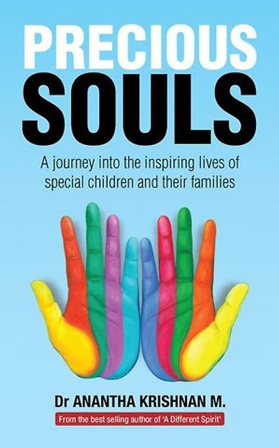 Precious Souls: A Journey into the Inspiring Lives of Special Children and Their Families.