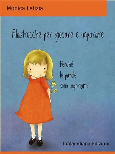 Filastrocche per giocare e imparare: Perché le parole sono importanti