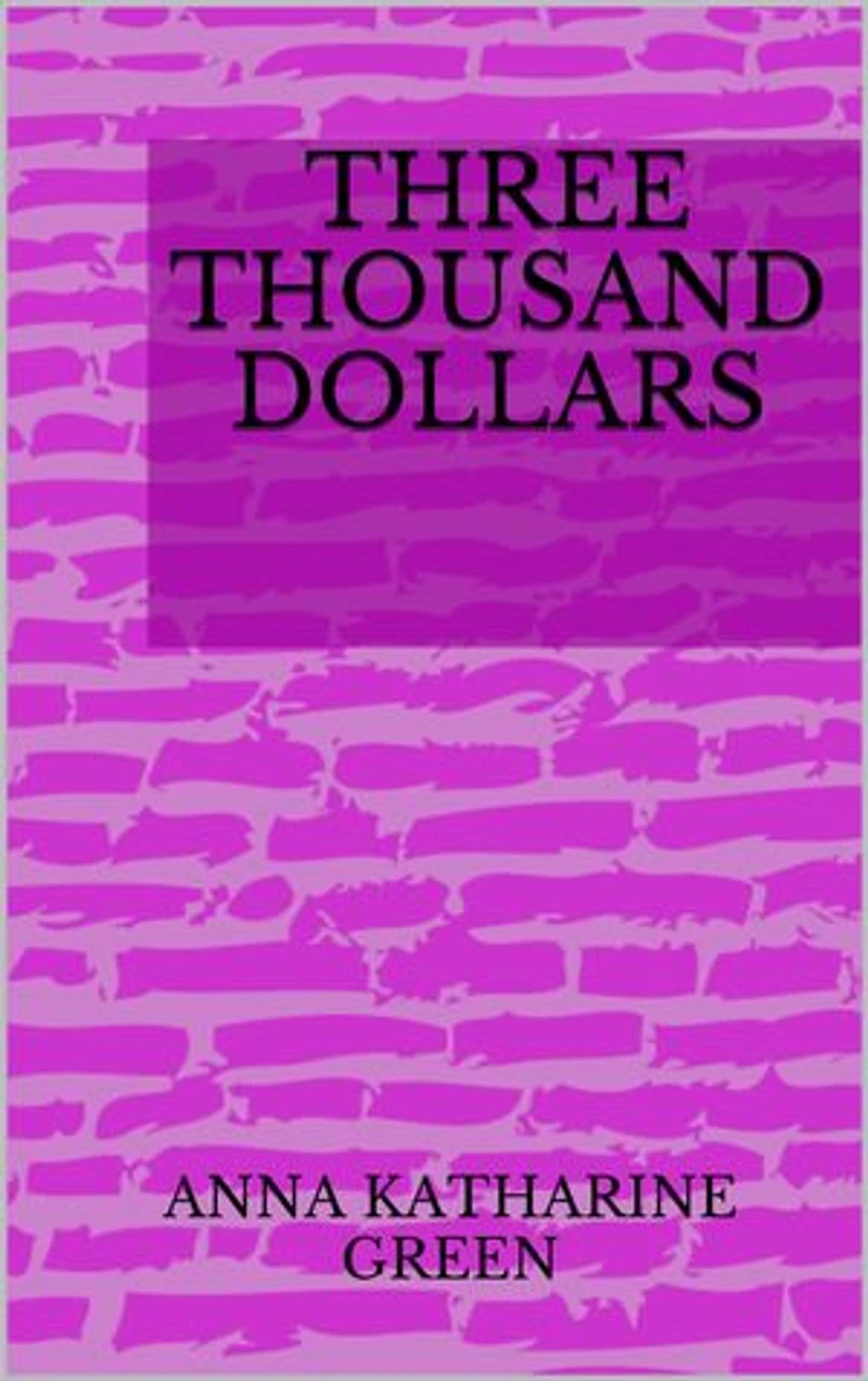 Three Thousand Dollars