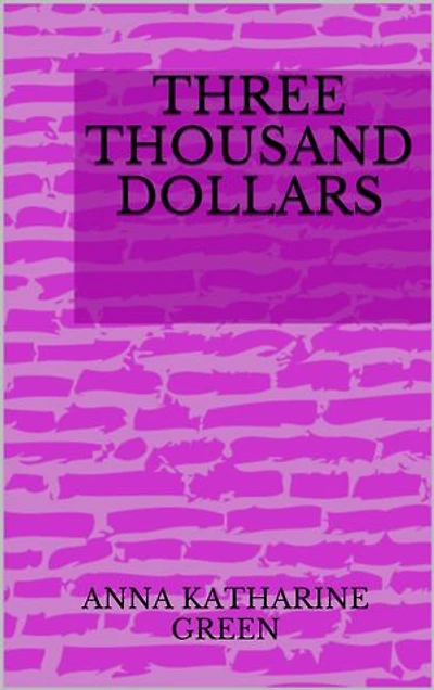 Three Thousand Dollars