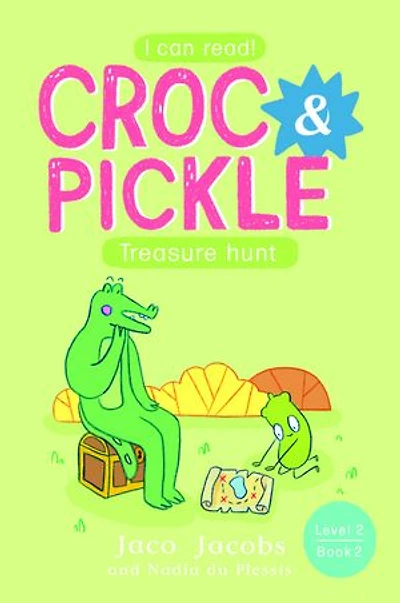 Croc & Pickle Level 2 Book 2: Treasure Hunt