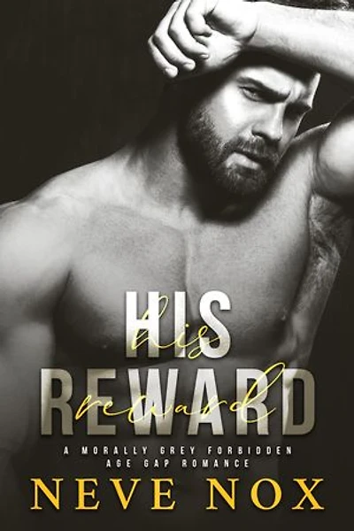 His Reward: A Dad's Best Friend Age Gap Romance