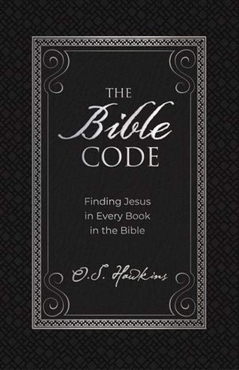 the Bible Code: Finding Jesus Every Book