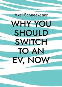 Why you should switch to an EV, now