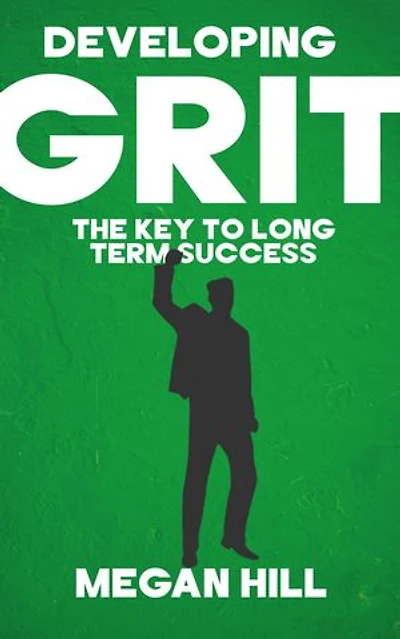 Developing Grit - The Key to Long-Term Success