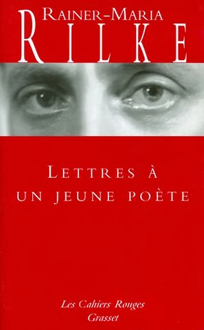 Lettres à un jeune poète ; Réflexions sur La vie créatrice