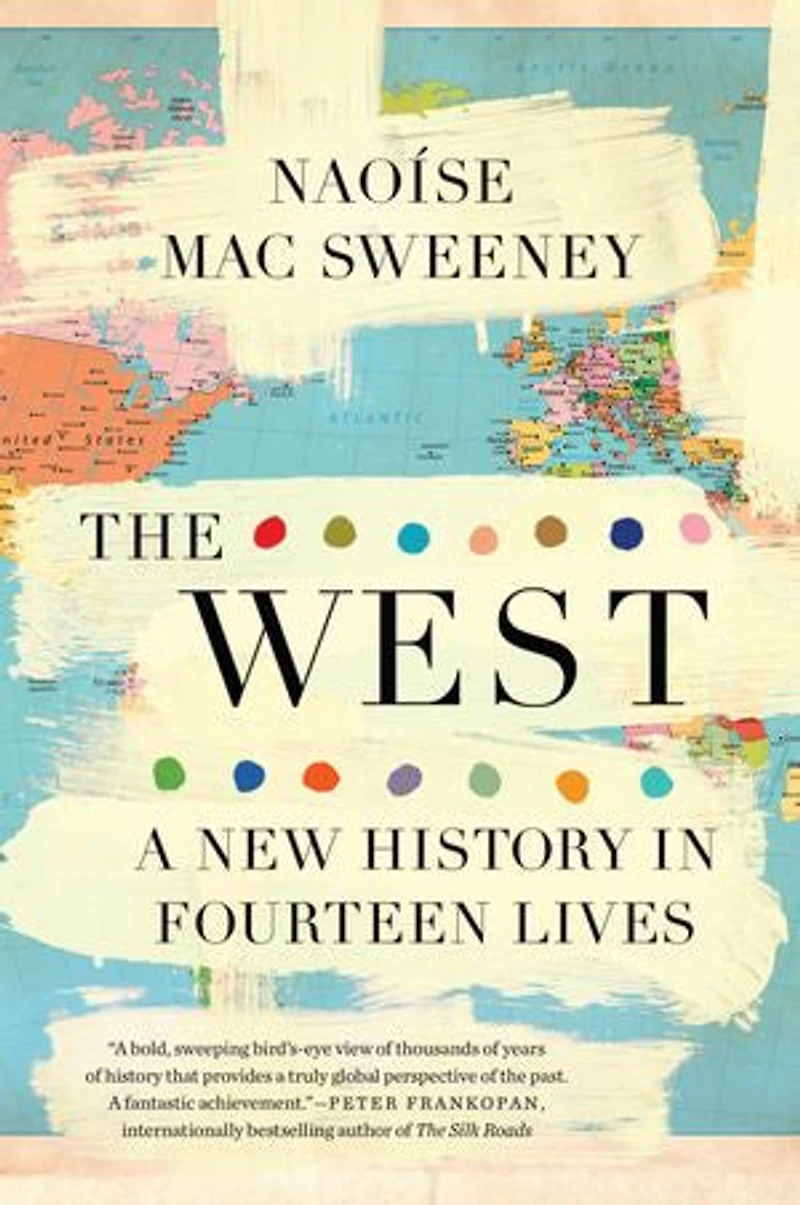 The West: A New History Fourteen Lives