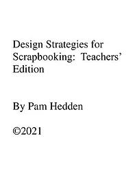 Design Strategies for Scrapbooking Teachers Manual: 2nd Edition