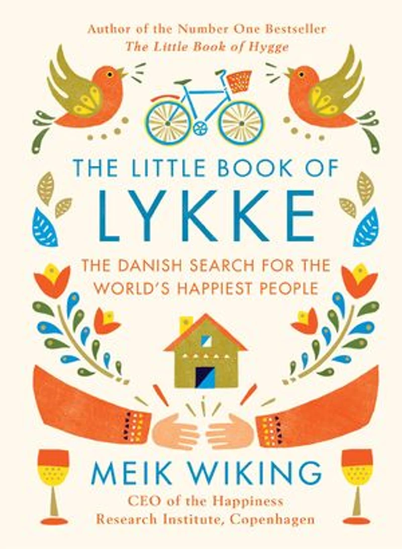 the Little Book of Lykke: Danish Search for World's Happiest People