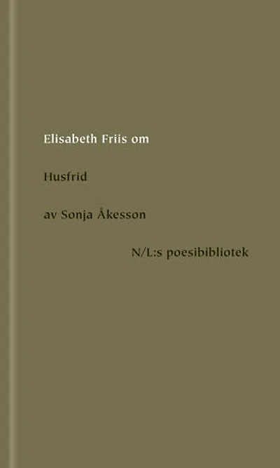 Om Husfrid av Sonja Åkesson