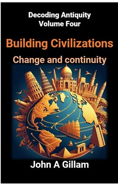 Building Civilizations: Decoding Antiquity, #4