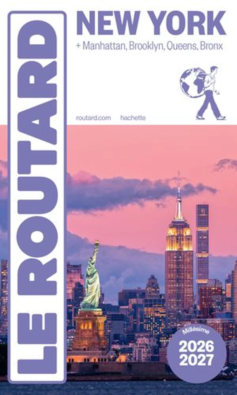 New York : + Manhattan, Brooklyn, Queens, Bronx 2026-2027 Guide Routard: