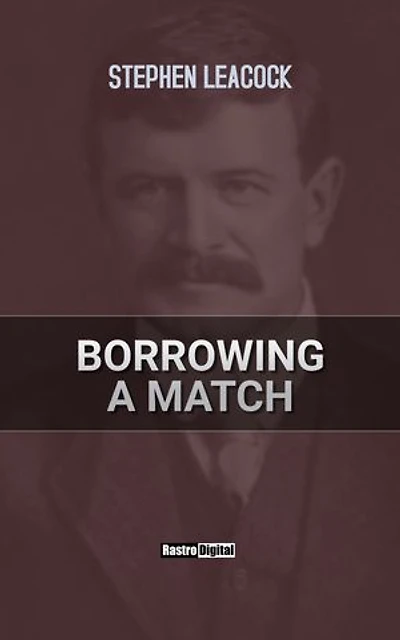 Borrowing a Match