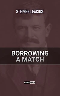 Borrowing a Match
