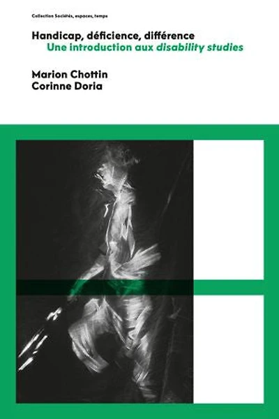 Handicap, déficience, différence: Une introduction aux disability studies