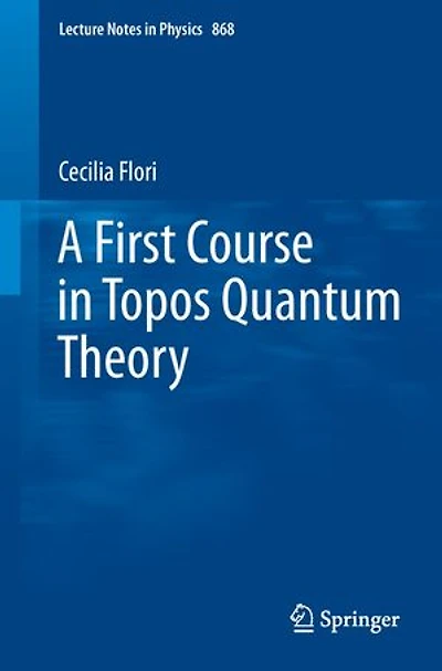 A First Course Topos Quantum Theory