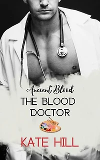 The Blood Doctor: Ancient Blood, #2.5