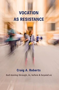 Vocation as Resistance