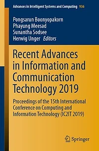 Recent Advances Information and Communication Technology 2019: Proceedings of the 15th International Conference on Computing (IC2IT 2019)