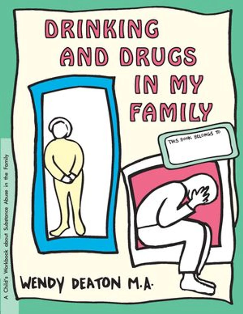 GROW: A Separation My Family: Child's Workbook About Substance Abuse the Family