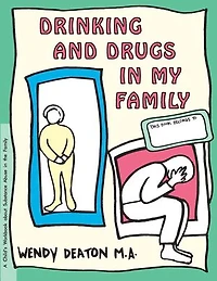 GROW: A Separation My Family: Child's Workbook About Substance Abuse the Family