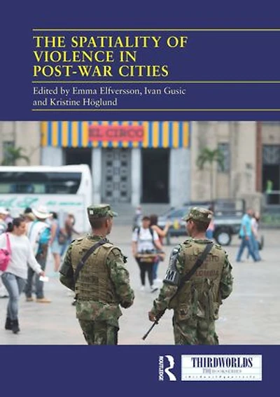 The Spatiality of Violence Post-war Cities