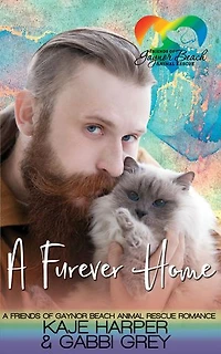 A Furever Home: A Friends of Gaynor Beach Animal Rescue Romance