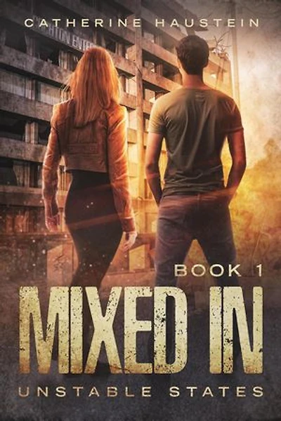 Mixed In: Unstable States, #1