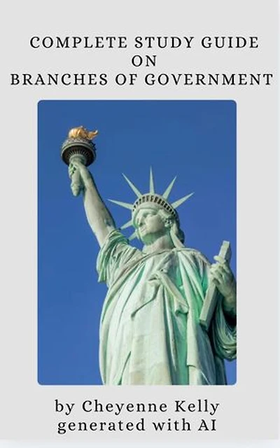 Complete Study Guide On Branches Of Government: How To Become A U.S. Citizen, #4
