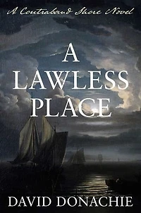 A Lawless Place: A Contraband Shore Novel