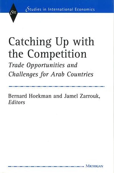 Catching Up with the Competition: Trade Opportunities and Challenges for Arab Countries