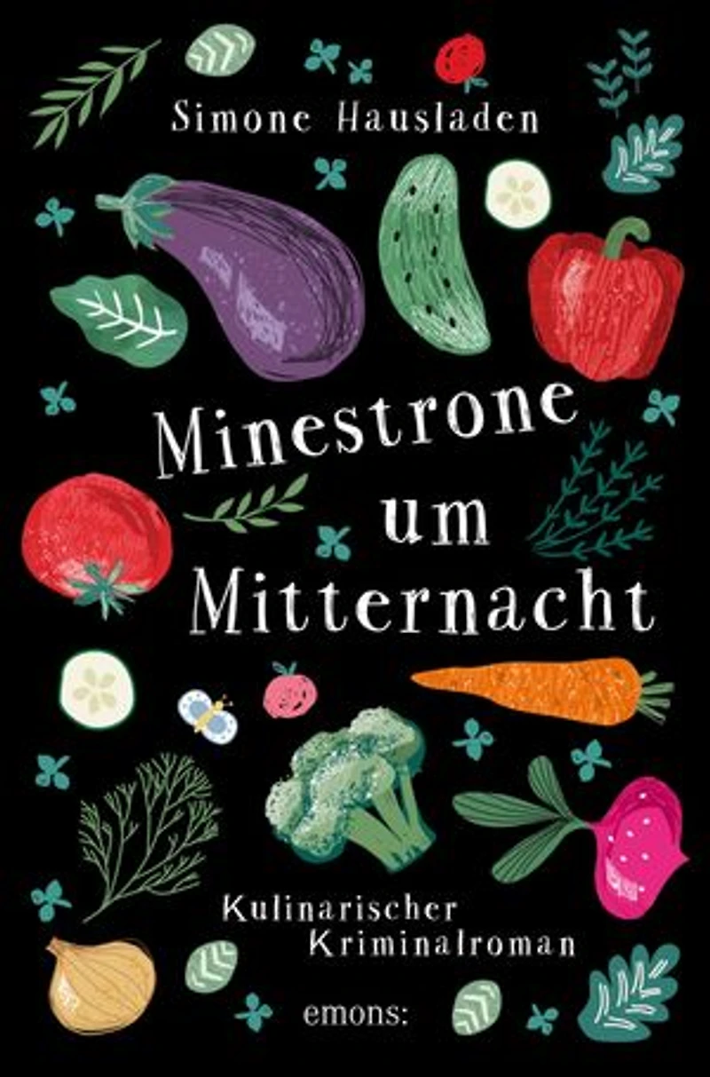 Minestrone um Mitternacht: Kulinarischer Kriminalroman