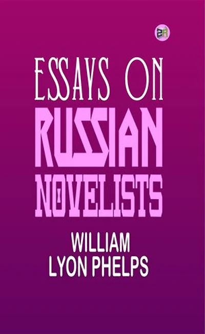 Essays on Russian Novelists