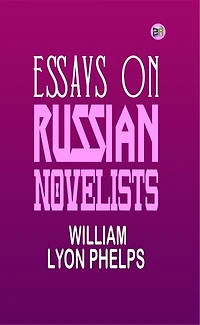 Essays on Russian Novelists
