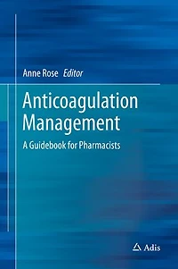 Anticoagulation Management: A Guidebook For Pharmacists