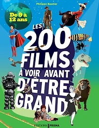 200 films à voir avant d'être grand pour les 9/12 ans