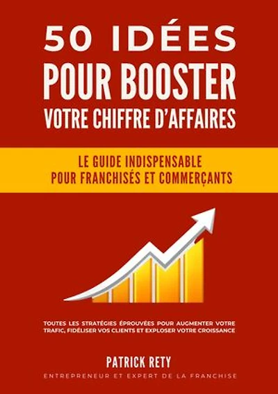 50 idées pour booster votre chiffre d'affaires