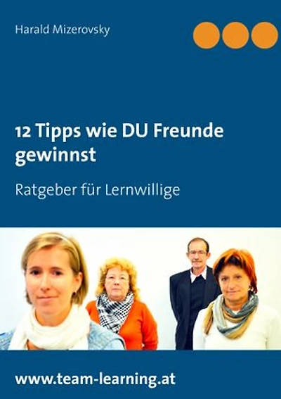 12 Tipps wie DU Freunde gewinnst: Ratgeber für Lernwillige