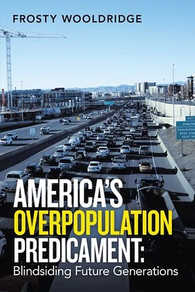 America's Overpopulation Predicament: Blindsiding Future Generations