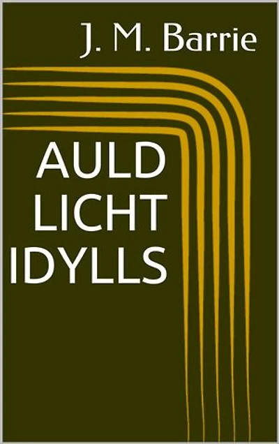Auld Licht Idylls