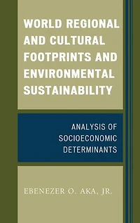 World Regional and Cultural Footprints Environmental Sustainability: Analysis of Socioeconomic Determinants
