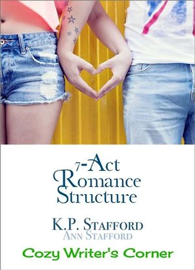 7-Act Romance Story Structure: Passion & Plot Series for Writers