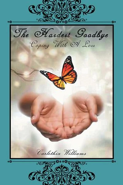 The Hardest Goodbye: Coping with a Loss